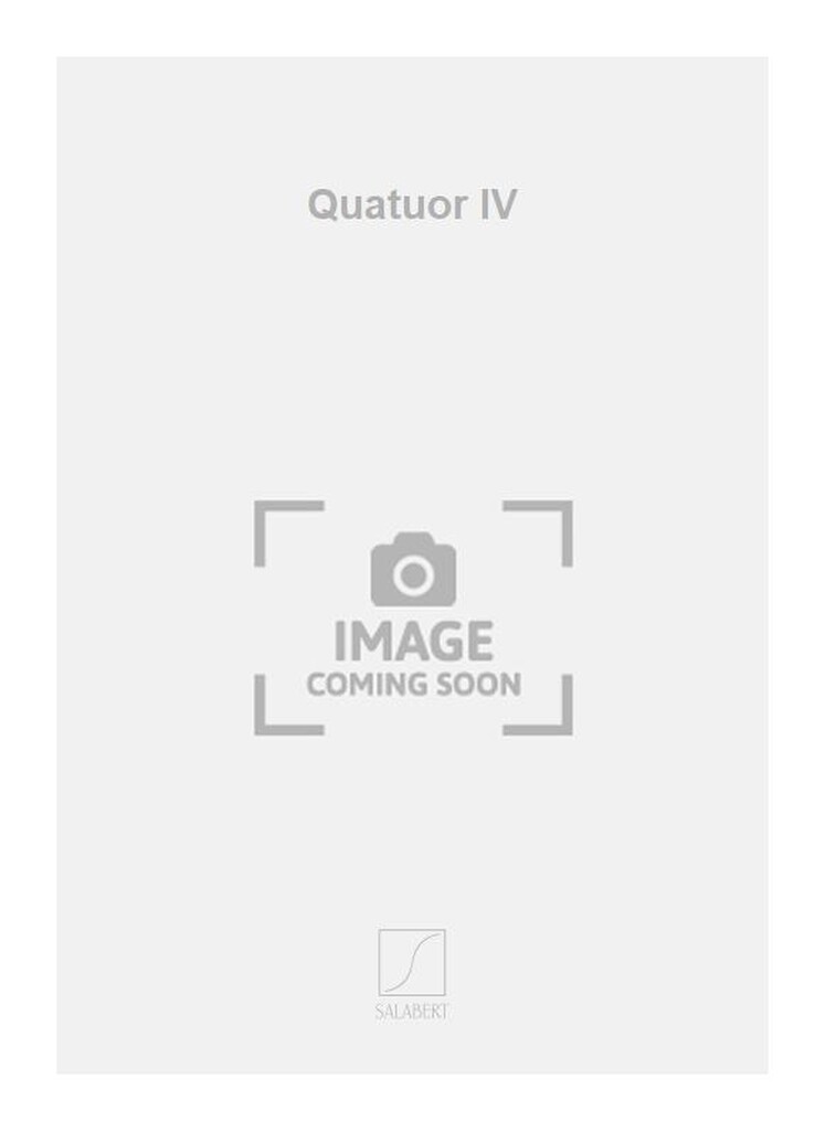 Quatuor IV